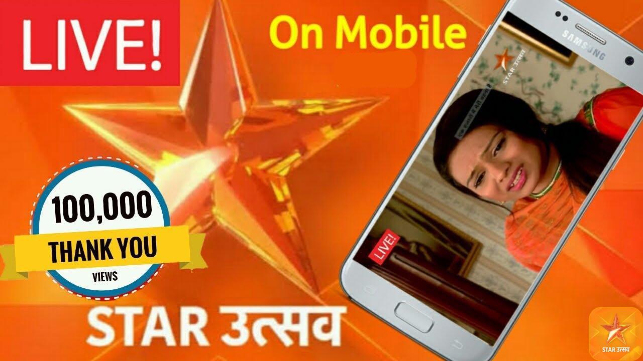 Free Star Utsav Live TV Channel India Serial Tips