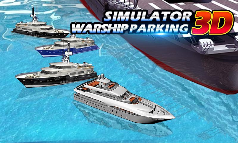 Simulator 3D: Warship Parking