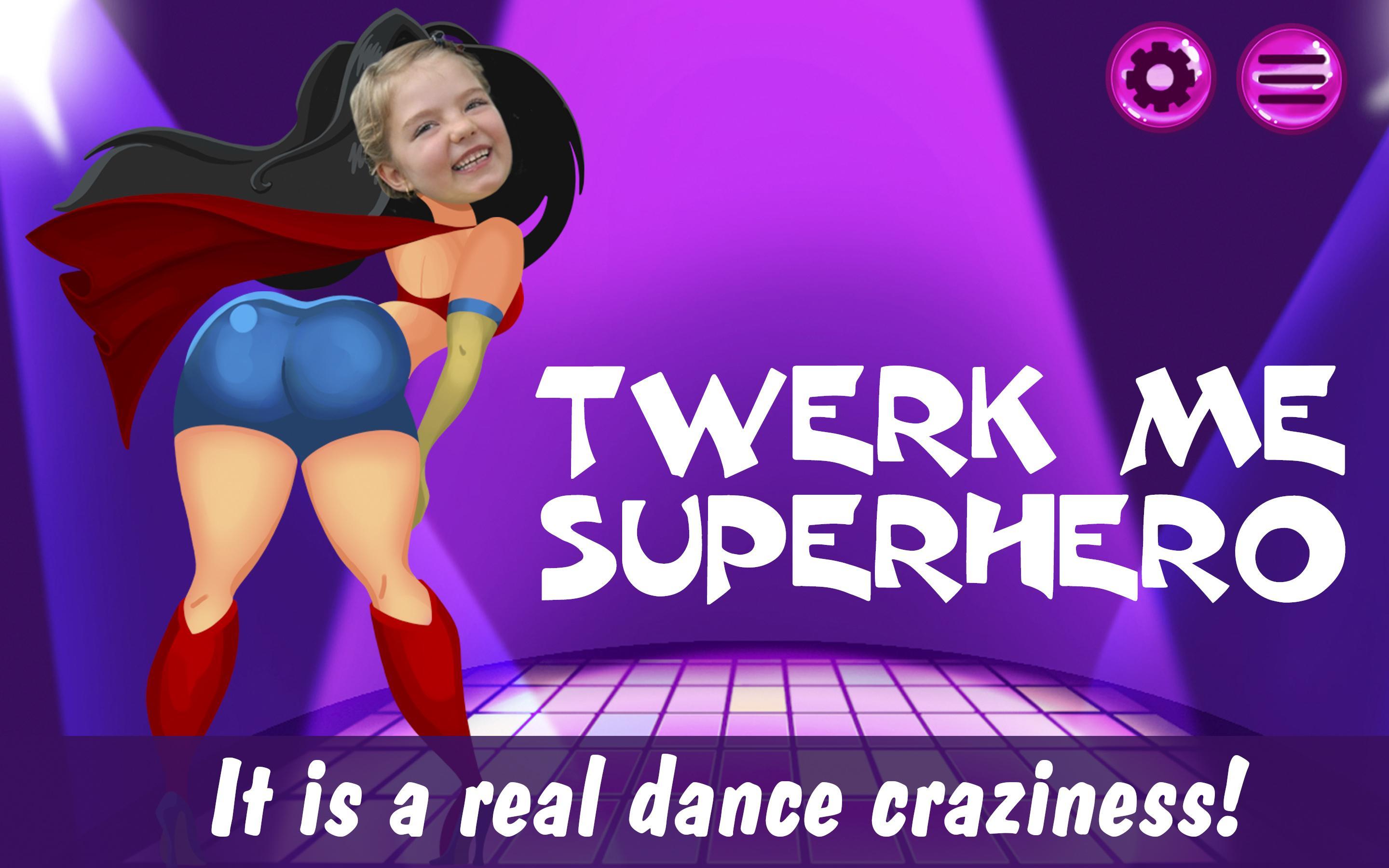Twerk Me Superhero