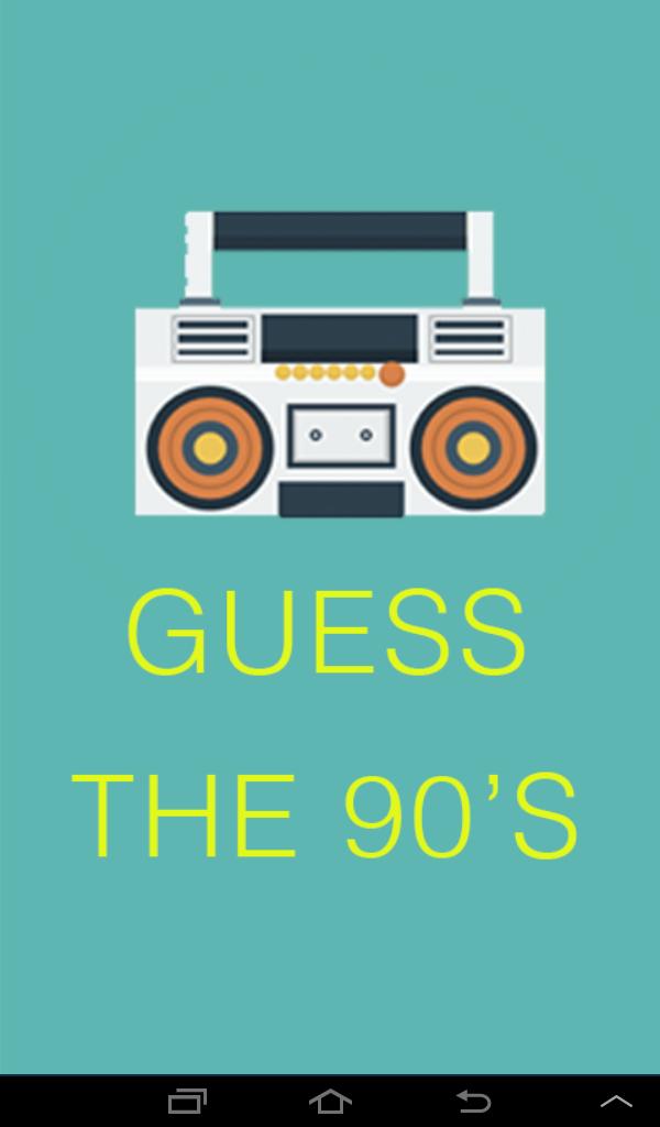 Guess The 90's Quiz Game