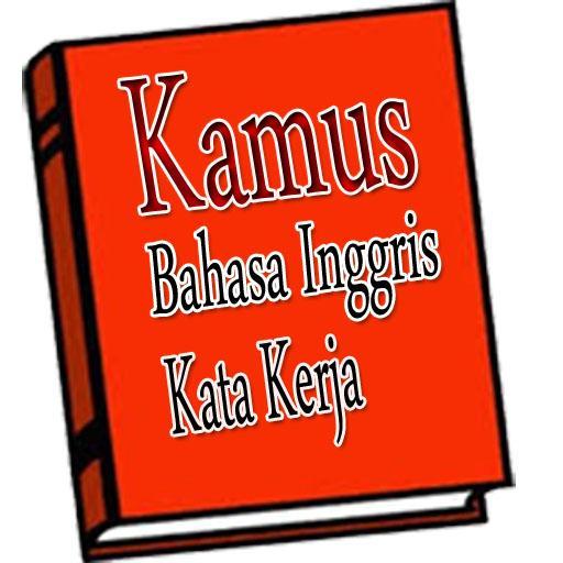 Kamus Bahasa Inggris Kata Kerj