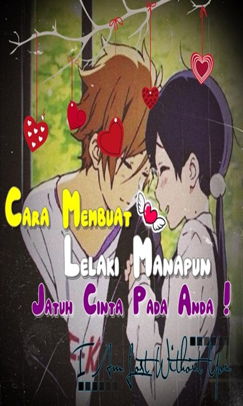 Cara Membuat Lelaki Manapun Jatuh Cinta Pada Anda