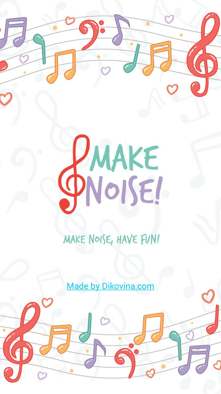 Make Noise!