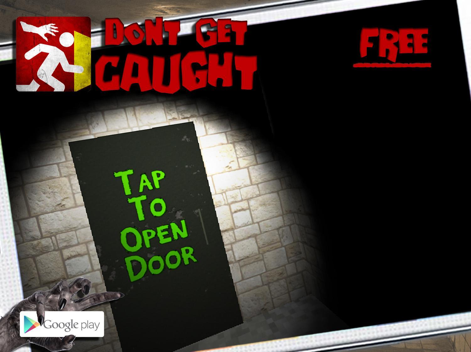 Don't Get Caught - 3D Horror