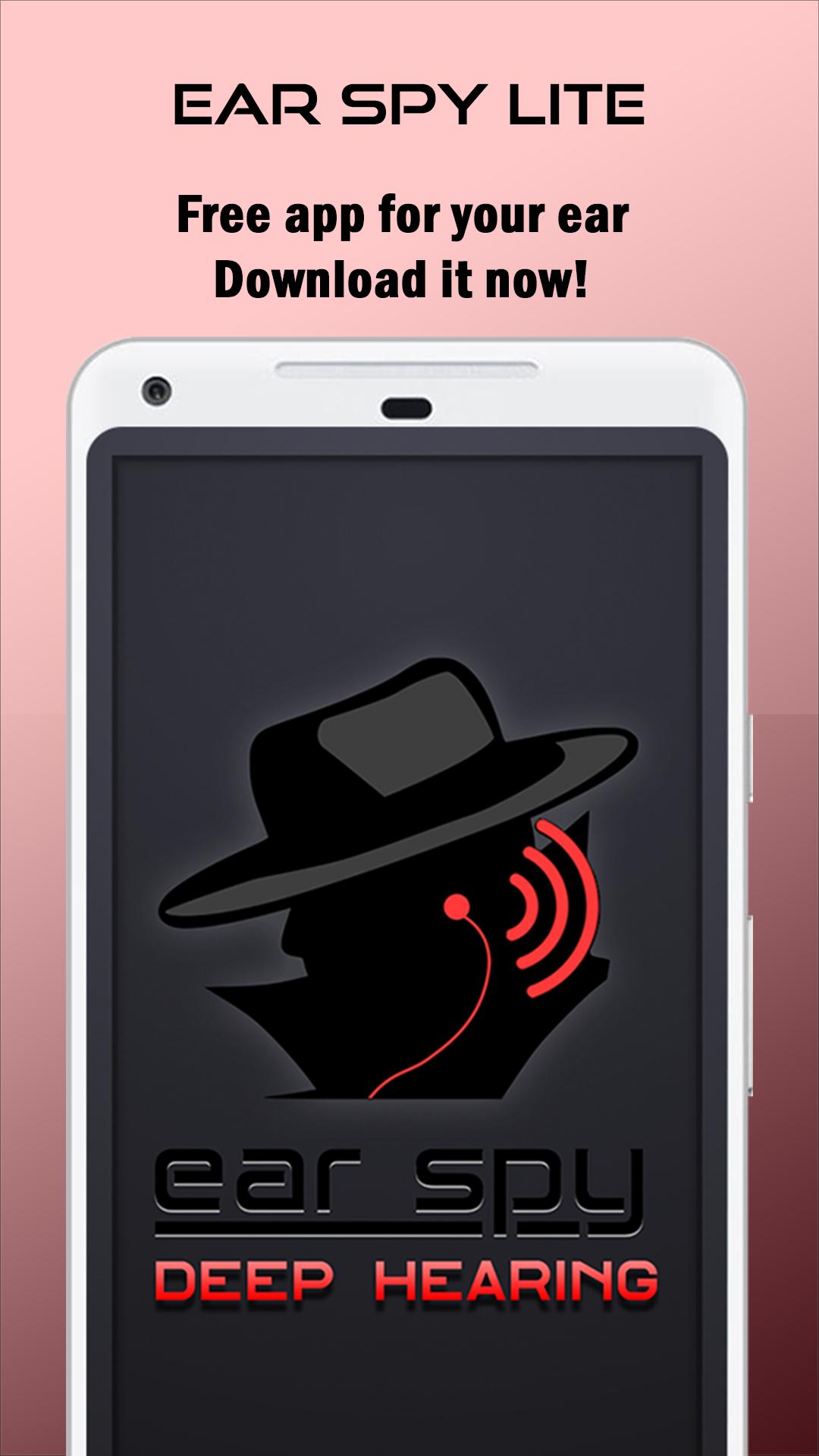 Ear Spy Lite : Deep Hearing