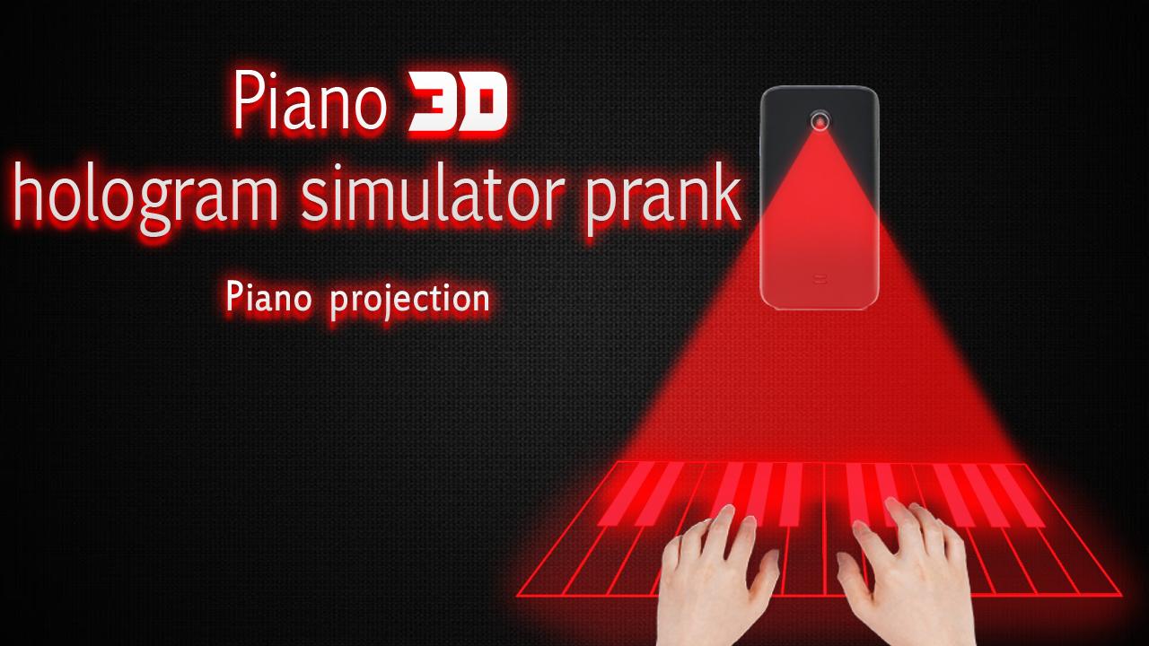Piano hologram simulator prank